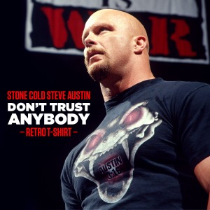 스티브 오스틴[Don&#039;t Trust Anybody]레트로 티셔츠
